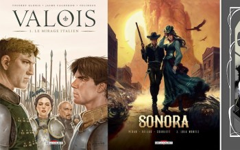 Delcourt : Valois T1, Sonora T2, Porcelaine T3