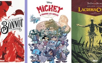 Glénat : La Bande à Bonnot, Mickey à travers les siècles, Lacrima Christi T4