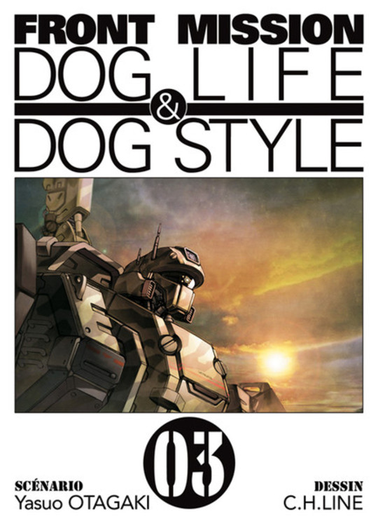 FRONT MISSION Dog Life & Dog Style T.3