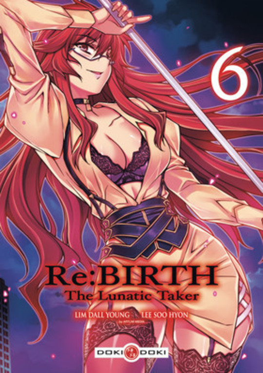 Re:BIRTH The Lunatic Taker T.6