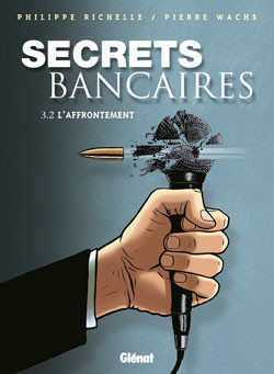 Glénat dans Secrets bancaires - Tome 3.2 - L'affrontement