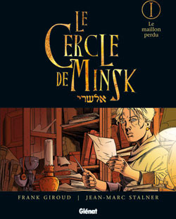  Glénat dans Le Cercle de Minsk - Tome 1 - Le maillon perdu
