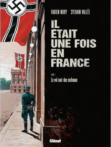  Glénat dans Il était une fois en France - Tome 2 - Le vol noir des corbeaux