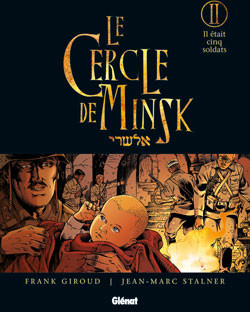  Glénat dans Le Cercle de Minsk - Tome 2 - Il était cinq soldats