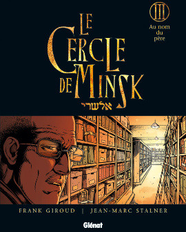  Glénat dans Le Cercle de Minsk - Tome 3 - Au nom du Père