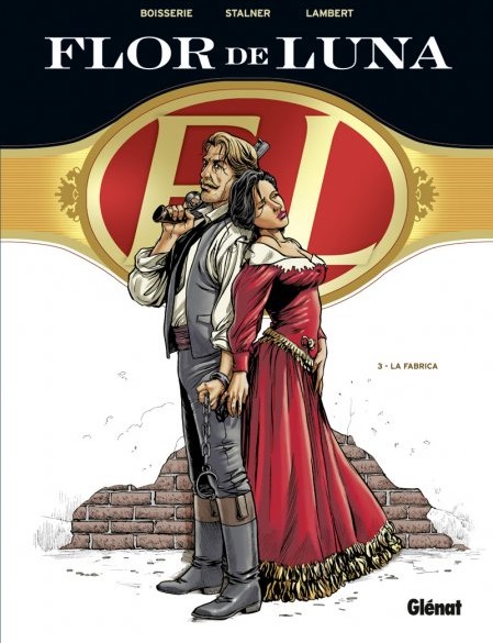 Glénat dans Flor de Luna - Tome 3 - La Fabrica