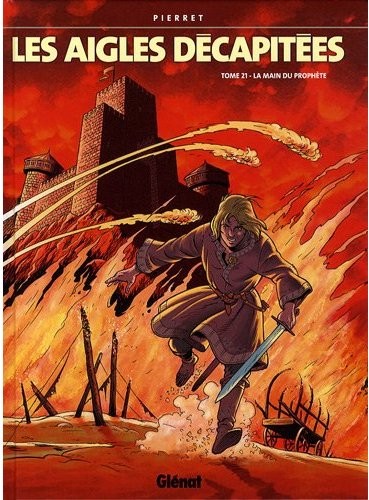 Glénat dans Les Aigles décapitées - Tome 21 - La main du prophète