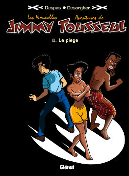 Glénat dans Les Nouvelles aventures de Jimmy Tousseul - Tome 2 - Le piège
