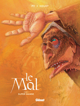 Glénat dans Le Mal - Tome 3 - Super Manne