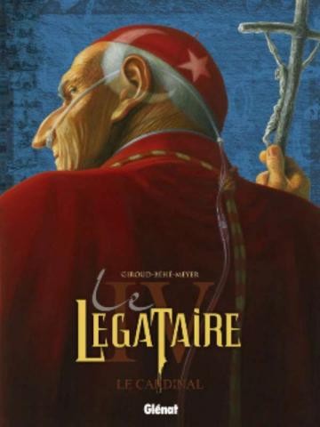 Glénat dans Le Légataire - Tome 4 - Le cardinal