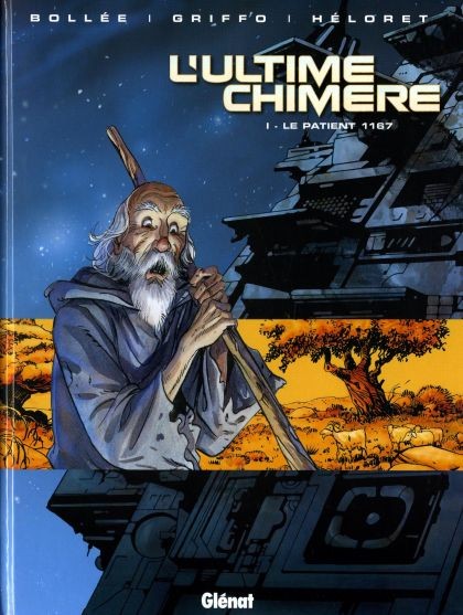 Glénat dans L'ultime chimère - Tome 1 - Le patient 1167