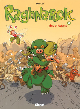 Glénat dans Raghnarok - Tome 2 - Fées et gestes
