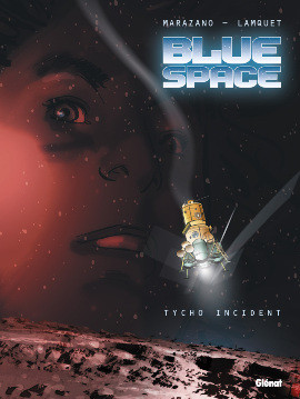 Glénat dans Blue Space - tome 1 - Tycho Incident