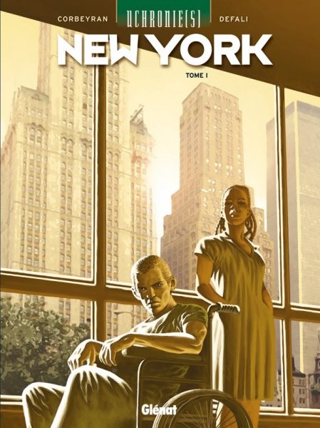  Glénat dans Uchronie[s] - New York - Tome 1 - Renaissance