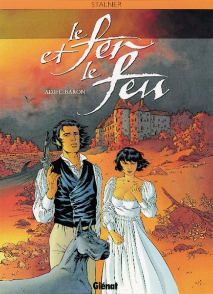 Glénat dans Le fer et le feu - Tome 1 - Adieu baron
