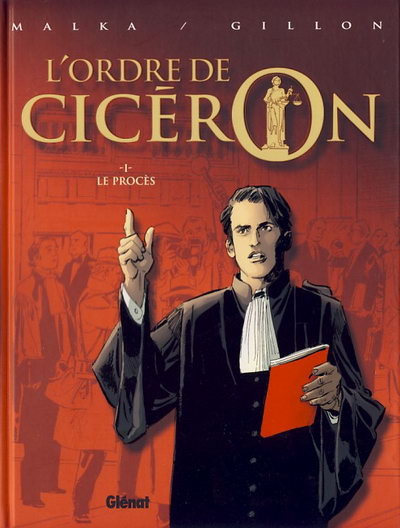 Glénat dans L'Ordre de Cicéron - Tome 1 - Le procès