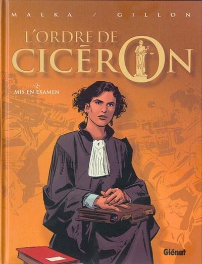 Glénat dans L'Ordre de Cicéron - Tome 2 - Mise en examen