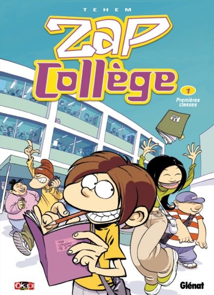 Glénat dans Zap Collège - Tome 1 - Premières classes