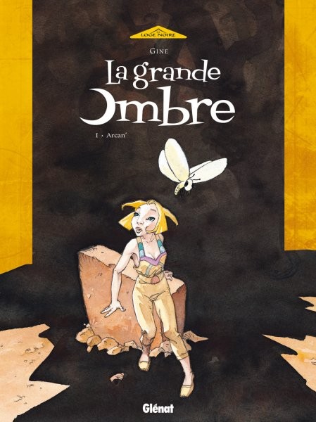 Glénat dans La Grande Ombre - Tome 1 - Arcan'