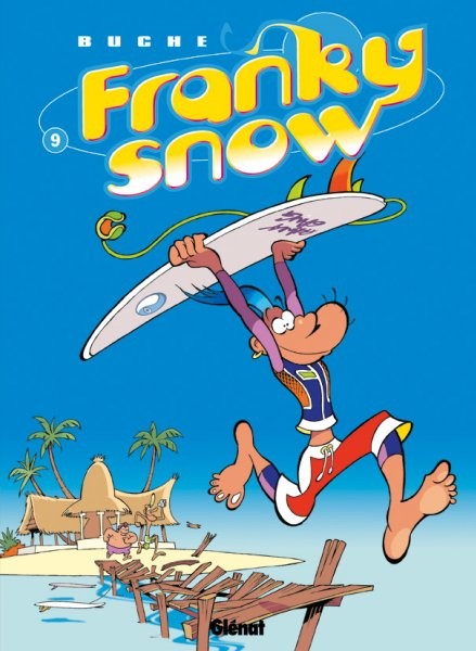 Glénat dans Franky Snow - Tome 9 - Surf paradise club