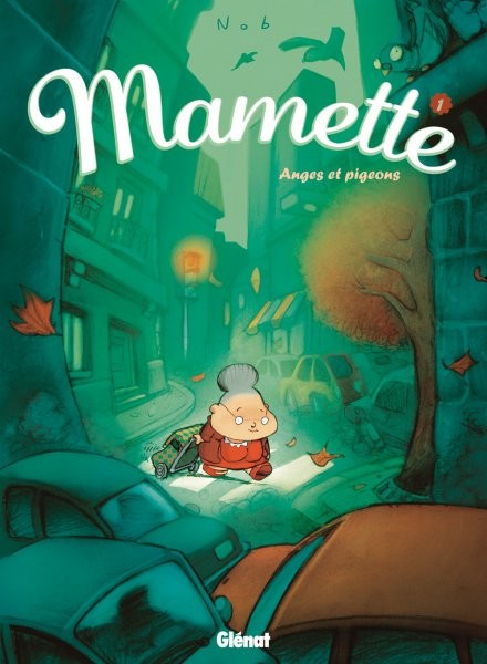 Glénat dans Mamette - Tome 1 - Anges et pigeons