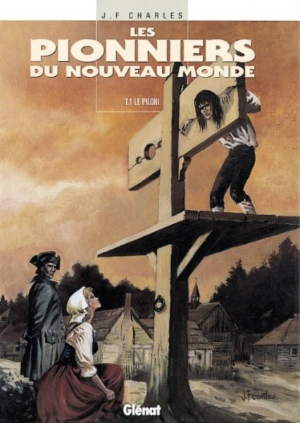 Glénat dans Les Pionniers du Nouveau Monde - Tome 1 - Le pilori