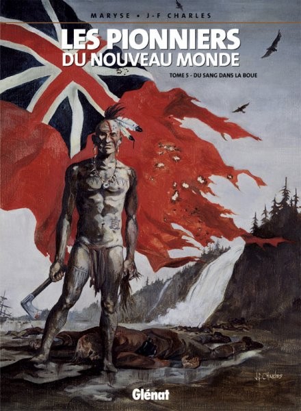 Glénat dans Les Pionniers du Nouveau Monde - Tome 5 - du sang dans la boue