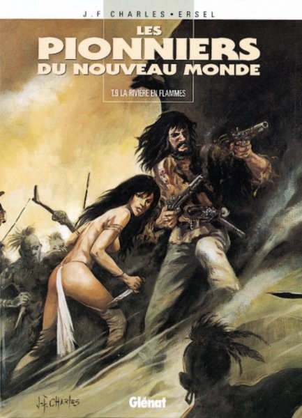 Glénat dans Les Pionniers du Nouveau Monde - Tome 9 - La rivière en flamme