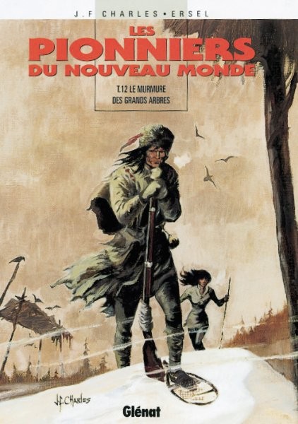 Glénat dans Les Pionniers du nouveau Monde - Tome 12 - Le murmure des grands arbres