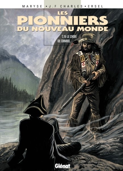 Glénat dans Les Pionniers du Nouveau Monde - Tome 15 - Le choix de Crimbel