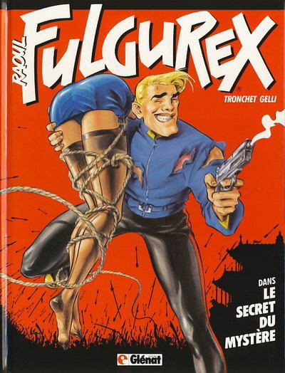Glénat dans Raoul Fulgurex - Tome 1 - Le secret du mystère