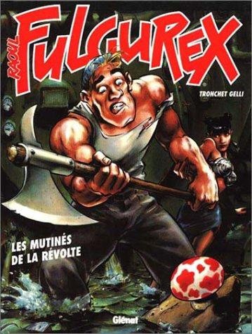 Glénat dans Raoul Fulgurex - Tome 3 - Les mutinés de la révolte