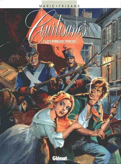 Glénat dans Courtisanes - Tome 2 - Barricades pour Eva