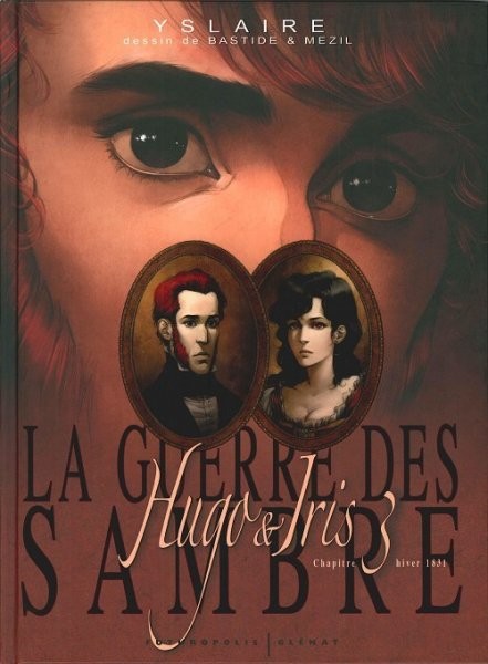 Glénat dans La Guerre des Sambre : Hugo & Iris - Tome 3 - Hiver 1831