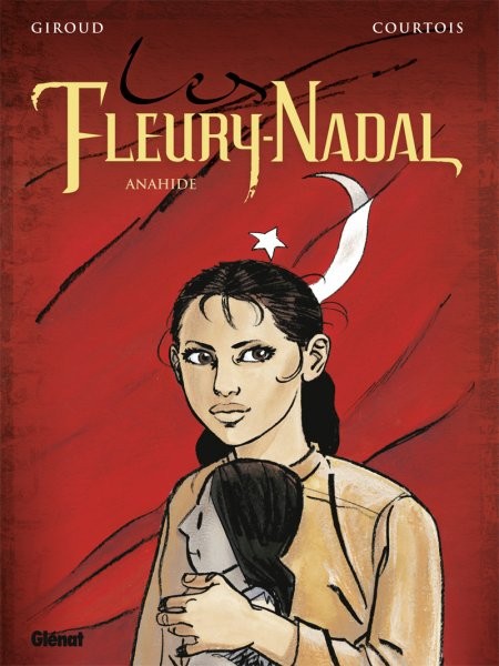 Glénat dans Les Fleury-Nadal - Tome 4 - Anahide