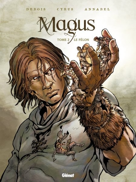  Glénat dans Magus - Tome 2 - Le félon