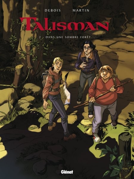  Glénat dans Talisman - Tome 2 - Dans une sombre forêt...