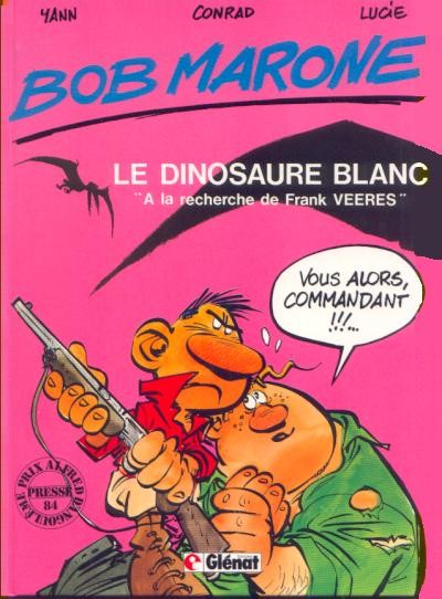  Glénat dans Bob Marone - Tome 1 - Le dinosaure blanc - A la recherche de Frank Veeres