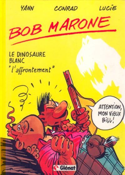 Glénat dans Bob Marone - Tome 1 - Le dinosaure blanc - L'affrontement