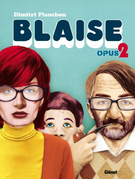  Glénat dans Blaise - Opus 2