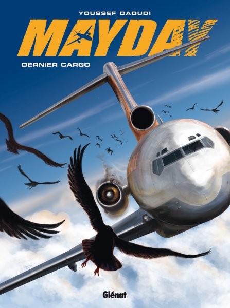  Glénat dans Mayday - Tome 2 - Dernier cargo