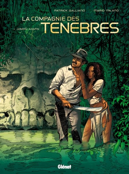  Glénat dans La compagnie des ténèbres - Tome 1 - Joseph Adams