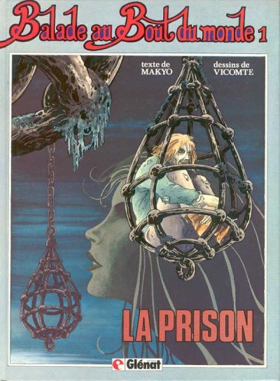  Glénat dans Balade au bout du monde - Tome 1 - La prison