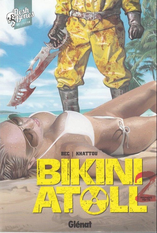  Glénat dans Bikini Atoll - Tome 2 - Première partie