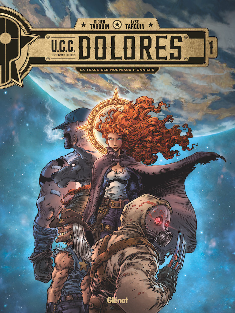 Glénat dans UCC Dolorès - Tome 1 : La trace des nouveaux pionniers
