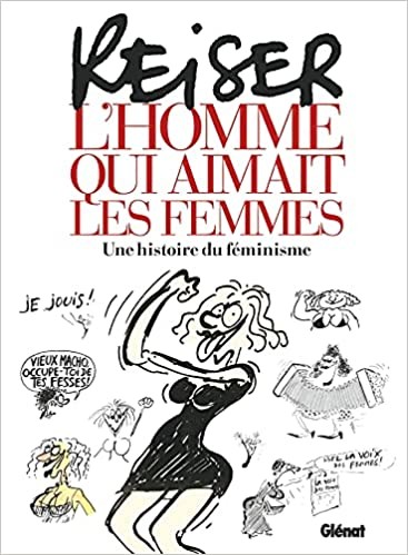  Glénat dans Reiser - L'homme qui aimait les femmes - Une histoire du féminisme