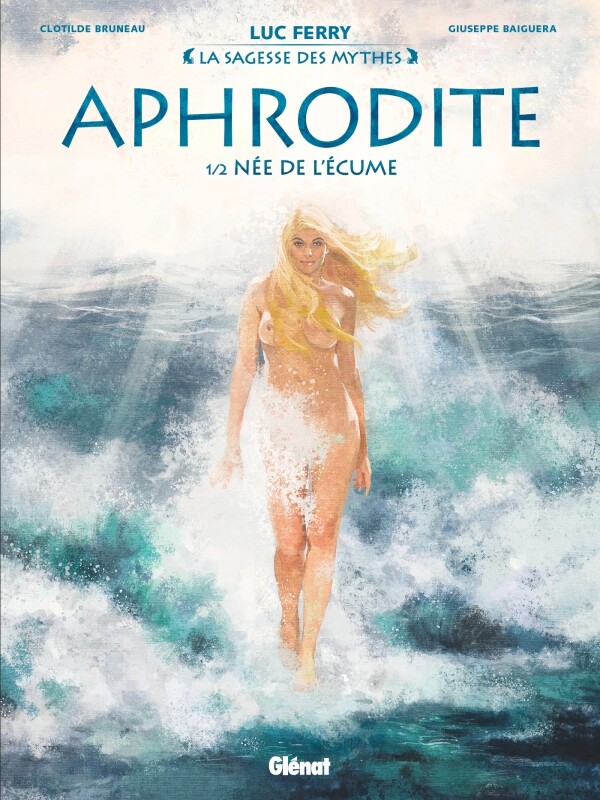 Glénat dans Aphrodite - Tome 1 - Née de l'écume
