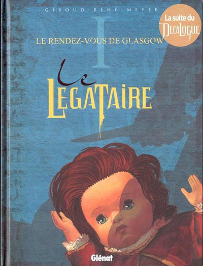  Glénat dans Le Légataire - Tome 1 - Le rendez-vous de Glasgow