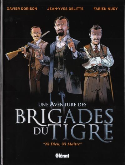  Glénat dans Une Aventure des Brigades du Tigre : Ni dieu, ni maître