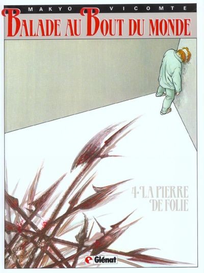 Glénat dans Balade au bout du monde - Tome 4 - La pierre de folie